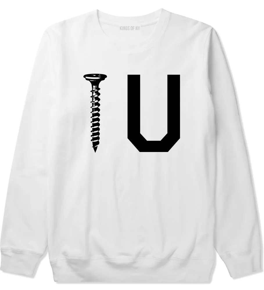 Screw U Funny Mens Crewneck Sweatshirt