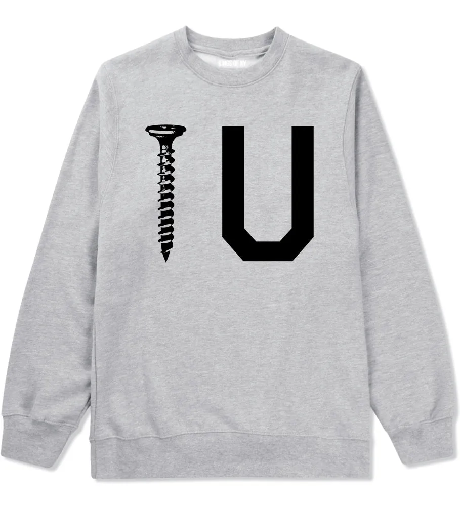 Screw U Funny Mens Crewneck Sweatshirt